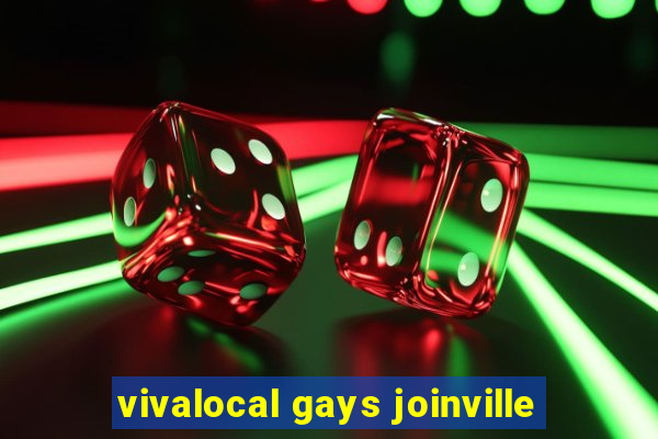 vivalocal gays joinville